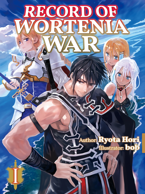 Title details for Record of Wortenia War, Volume 1 by Ryota Hori - Available